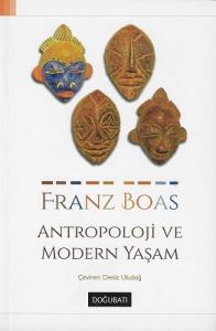 Antropoloji ve Modern Yaşam Antropoloji ve Modern Yaşam