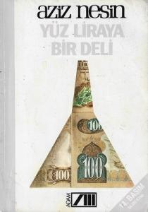 Yüz Liraya Bir Deli Yüz Liraya Bir Deli