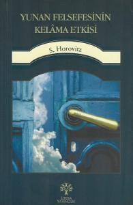 Yunan Felsefesinin Kelama Etkisi Yunan Felsefesinin Kelama Etkisi