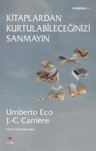 Kitaplardan Kurtulabileceğinizi Sanmayın