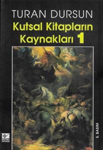Kutsal Kitapların Kaynakları 1 Kutsal Kitapların Kaynakları 1