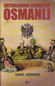 Kaybolmayan Medeniyet Osmanlı