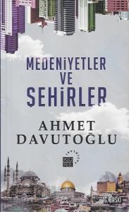Medeniyetler ve Şehirler Medeniyetler ve Şehirler