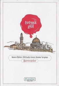 Tutsak Gül Mavera Ödülleri 2018 Kudüs Konulu Deneme Yarışması Bercesteler - İkinci El Kitap Tutsak Gül Mavera Ödülleri 2018 Kudüs Konulu Deneme Yarışması Bercesteler - İkinci El Kitap