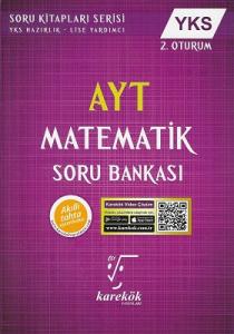AYT Matematik Soru Bankası 2. Oturum Karekök Yayınları AYT Matematik Soru Bankası 2. Oturum Karekök Yayınları