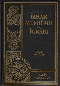 İzhar Mefhumu ve İğrabı İzhar Mefhumu ve İğrabı