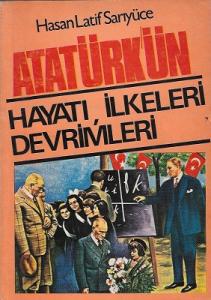 Atatürk'ün Hayatı İlkeleri Devrimleri