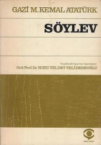 Söylev Gazi Mustafa Kemal Atatürk