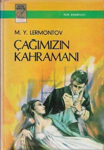 Çağımızın Kahramanı - Tam Metin 1975 Baskı - Ciltli Kitap Çağımızın Kahramanı - Tam Metin 1975 Baskı - Ciltli Kitap