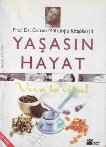 Yaşasın Hayat 1 Yaşama Sanatı - Sağlık Yaşasın Hayat 1 Yaşama Sanatı - Sağlık
