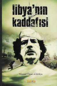 Libya'nın Kaddafisi Libya'nın Kaddafisi