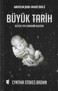 Büyük Tarih: Büyük Patlamadan Bugüne Büyük Tarih: Büyük Patlamadan Bugüne