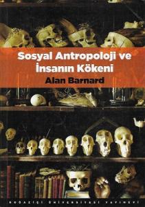 Sosyal Antropoloji ve İnsanın Kökeni Sosyal Antropoloji ve İnsanın Kökeni