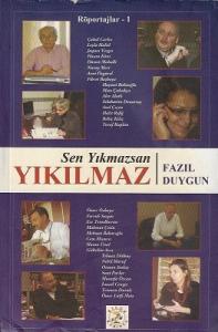 Sen Yıkmazsan Yıkılmaz Sen Yıkmazsan Yıkılmaz