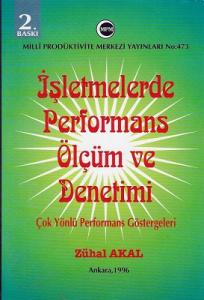 İşletmelerde Performans Ölçüm ve Denetimi - Çok Yönlü Performans Göstergeleri