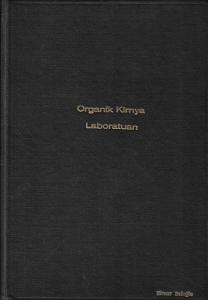 Organik Kimya Laboratuarı 1965 Baskı Ciltli Kitap Organik Kimya Laboratuarı 1965 Baskı Ciltli Kitap