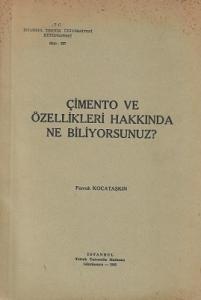 Çimento ve Özellikleri Hakkında Ne Biliyorsunuz? Çimento ve Özellikleri Hakkında Ne Biliyorsunuz?