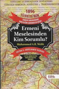 Ermeni Meselesinden Kim Sorumlu? Sultan II. Abdülhamid Yazdırdı Ermeni Meselesinden Kim Sorumlu? Sultan II. Abdülhamid Yazdırdı