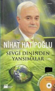 Sevgi Dininden Yansımalar