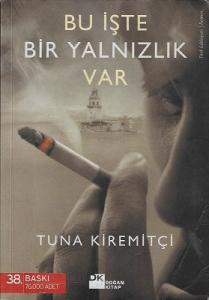 Bu İşte Bir Yalnızlık Var