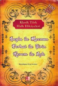 Klasik Türk Halk Hikayeleri Klasik Türk Halk Hikayeleri