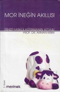 Mor İneğin Akıllısı Mor İneğin Akıllısı