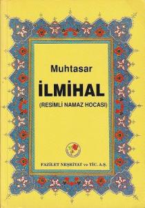 Muhtasar İlmihal (Resimli Namaz Hocası)