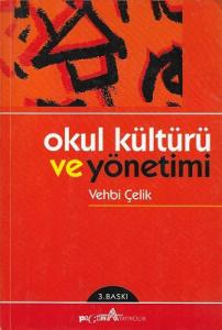 Okul Kültürü ve Yönetimi Okul Kültürü ve Yönetimi