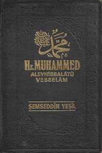 Hz. Muhammed Aleyhissalatü Vesselam (Ciltli Kitap)