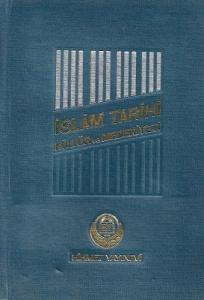 İslam  Tarihi Kültür ve Medeniyeti 3. Cilt Tek Kitap İslam  Tarihi Kültür ve Medeniyeti 3. Cilt Tek Kitap