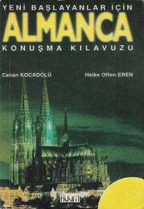 Yeni Başlayanlar İçin Almanca Konuşma Kılavuzu - Cep Boy Yeni Başlayanlar İçin Almanca Konuşma Kılavuzu - Cep Boy