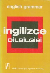 English Grammar İngilizce Dilbilgisi English Grammar İngilizce Dilbilgisi