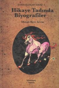 Hikaye Tadında Biyografiler 1