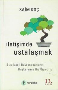 İletişimde Ustalaşmak İletişimde Ustalaşmak