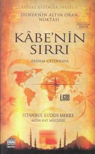 Kabe'nin Sırrı (Dünyanın Altın Oran Noktası) Kabe'nin Sırrı (Dünyanın Altın Oran Noktası)