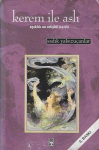Kerem İle Aslı - (Aşıklık Ne Müşkil Haldir) Kerem İle Aslı - (Aşıklık Ne Müşkil Haldir)