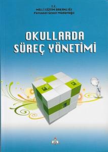 Okullarda Süreç Yönetimi Okullarda Süreç Yönetimi