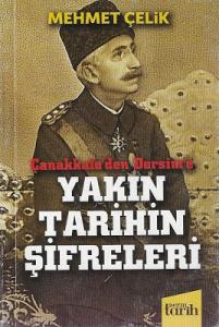 Çanakkale'den Dersim'e Yakın Tarihin Şifreleri Çanakkale'den Dersim'e Yakın Tarihin Şifreleri