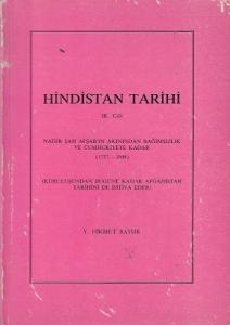 Hindistan Tarihi (3.cilt) Tek Kitap Nadir Şah Afşar'ın Akınından Bağımsızlık ve Cumhuriyete Kadar (1737-1949) Hindistan Tarihi (3.cilt) Tek Kitap Nadir Şah Afşar'ın Akınından Bağımsızlık ve Cumhuriyete Kadar (1737-1949)