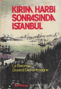 Kırım Harbi Sonrasında İstanbul Kırım Harbi Sonrasında İstanbul