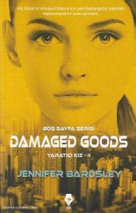Damaged Goods / Yaratıcı Kız 2