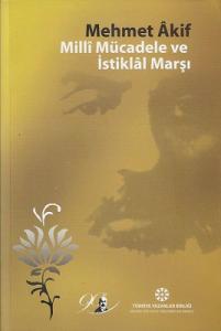 Mehmet Âkif Millî Mücadele ve İstiklâl Marşı - İkinci El Kitap Mehmet Âkif Millî Mücadele ve İstiklâl Marşı - İkinci El Kitap