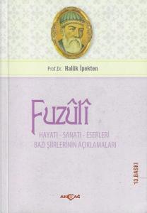 Fuzuli Hayatı - Sanatı - Eserleri Fuzuli Hayatı - Sanatı - Eserleri