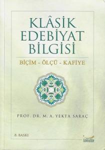Klasik Edebiyat Bilgisi (Biçim- Ölçü- Kafiye)