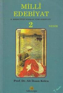 Milli Edebiyat 2 / Nesir II. Meşrutiyet Sonrası Türk Edebiyatı