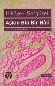 Aşkın Bin Bir Hali - Hikaye-i Sergüzel