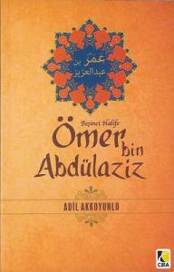 Beşinci Halife - Ömer bin Abdülaziz Beşinci Halife - Ömer bin Abdülaziz