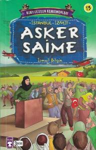 Asker Saime - Kurtuluşun Kahramanları 3