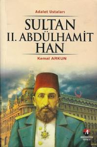 Sultan II.Abdülhamit Han Adalet Ustaları Sultan II.Abdülhamit Han Adalet Ustaları