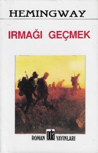 Irmağı Geçmek Irmağı Geçmek